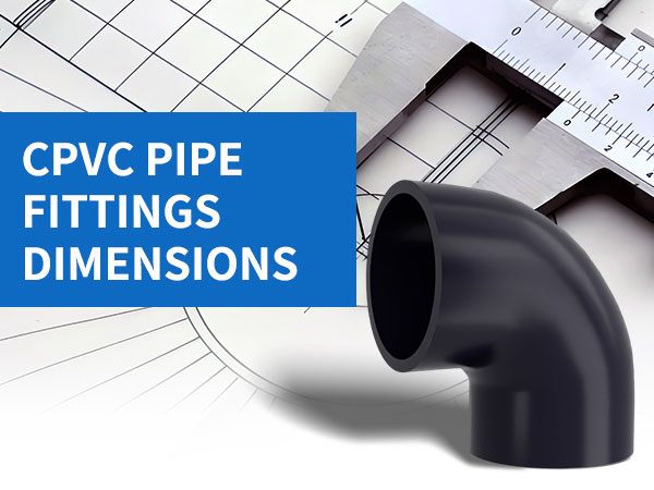CPVC pipe fittings dimensions