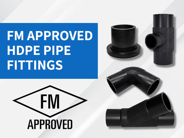 FM Approved HDPE Pipe Fittings