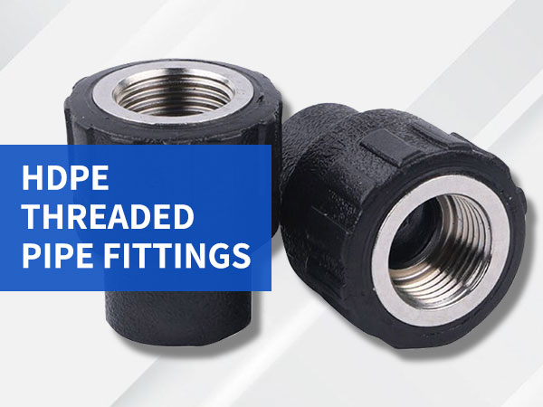 HDPE threaded pipe fittings