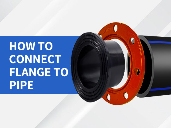 How to connect flange to pipe