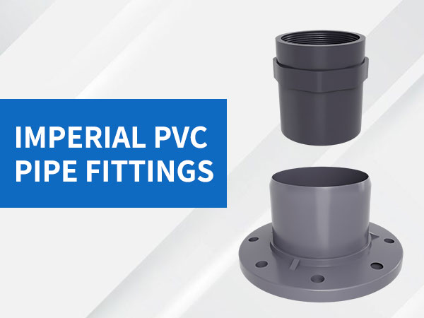 Imperial pvc pipe fittings