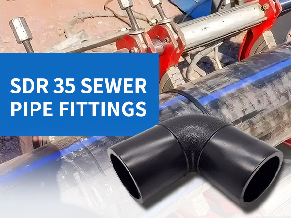 SDR 35 sewer pipe fittings