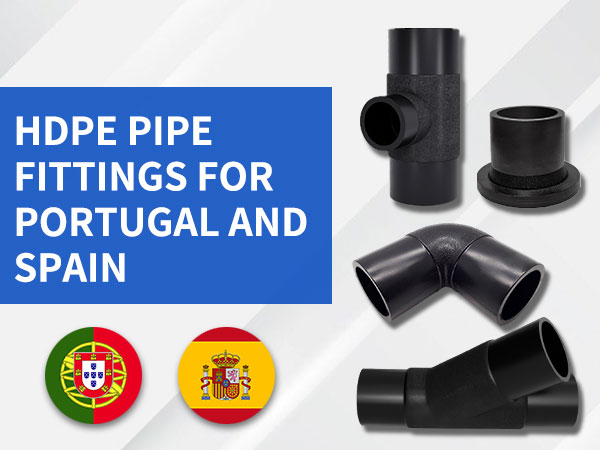 HDPE pipe fittings for Portugal and Spain